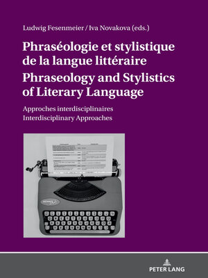 cover image of Phraséologie et stylistique de la langue littéraire Phraseology and Stylistics of Literary Language